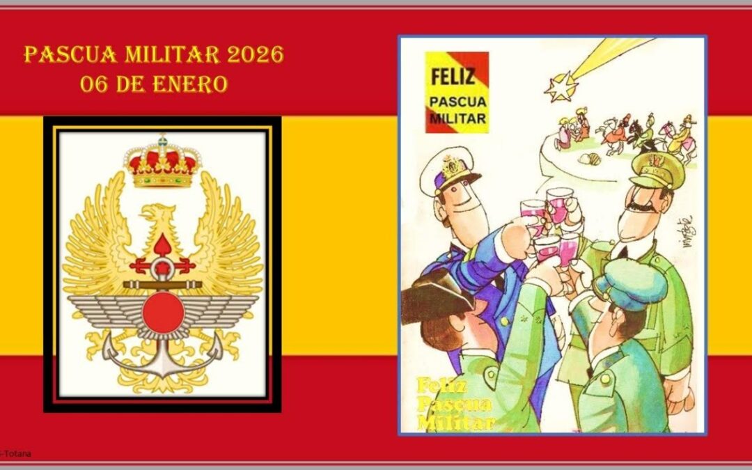La Pascua Militar: historia, significado y  valores de una tradición viva.